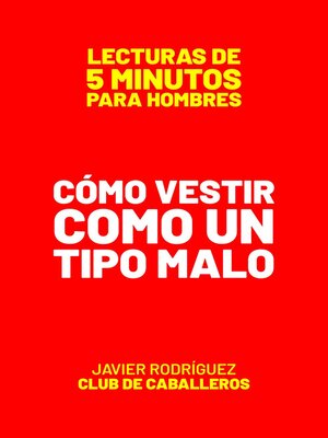 cover image of Cómo Vestir Como Un Tipo Malo